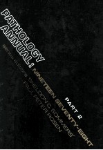 PATHOLOGY ANNUAL  NINETEEN SEVENTY-EIGHT  PART <em>2</em> <em>VOLUME</em> 13
