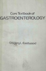 CORE TEXTBOOK OF GASTROENTERO<em>L</em>OGY