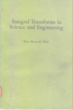 <em>In</em>tegral Transforms <em>in</em> Science <em>and</em> Eng<em>in</em>eer<em>in</em>g