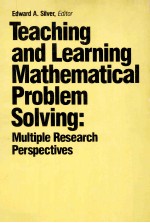 <em>TEACHING</em> AND <em>LEARNING</em> MATHEMATICAL PROBLEM SOLVING:MULTIPLE RESEARCH <em>PERSPECTIVES</em>