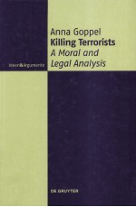 KILLING TERRORISTS  <em>A</em> MOR<em>A</em>L <em><em>A</em>ND</em> LEG<em>A</em>L <em>A</em>N<em>A</em>LYSIS
