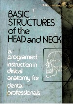 <em>Basic</em> Structures of the Head and Neck:A Programmed Instruction in Clinical Anatomy for Dental Profes