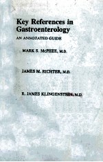 KEY REFERENCES <em>IN</em> GASTROENTEROLOGY AN ANNOTATED GUIDE
