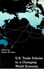 U.S. TRADE POLICIES IN A CHAN<em>GI</em>N<em>G </em>WORLD ECONOMY