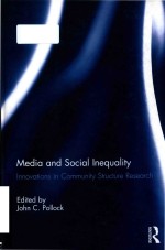 Media <em>and</em> social <em>in</em>equality <em>in</em>novations <em>in</em> community structure <em>research</em>