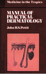 Manual of Practical Dermatology (Medicine in the Tropic<em>s)</em>
