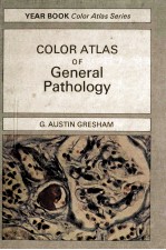 Color Atlas of <em>General</em> Pathology