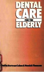 Dental care <em>for</em> <em>the</em> elderly