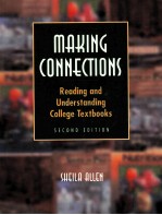 MAKING CONNECTIONS  <em>RE</em>ADING AND UNDE<em>RS</em>TANDING COLLEGE TEXTBOOKS
