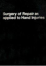 Sur<em>ge</em>ry of repair as applied to hand injuries