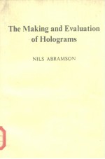 The Making and Eavluation <em>of</em> Holograms