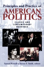 <em>PRINCIPLES</em> AND PRACTICE OF AMERICAN POLITICS CLASSIC AND CONTEMPORARY READINGS