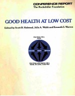 GOOD HEALTH AT LOW COST C<em>ON</em>FERENCE REPORT THE ROCKEFELLER FOUNDATI<em>ON</em>