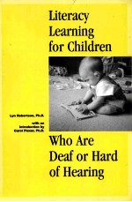 LITERACY <em>LEARNING</em> <em>FOR</em> CHILDREN  WHO ARE DEAF OR HARD <em>OF</em> HEARING