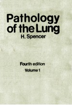 PATHOLOGY <em>OF</em> THE LUNG  <em>FOURTH</em> <em>EDITION</em> VOLUME 1