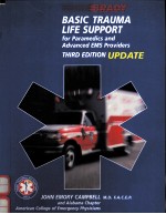 BASIC TRAUMA LIFE <em>SUPPORT</em>  <em>FOR</em> PARAMEDICS <em>AND</em> ADVANCED EMS PROVIDERS  THIRD EDITION UPDATE