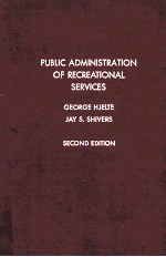 <em>PUBLIC</em> ADM<em>IN</em>ISTRATION OF RECREATIONAL SERVICES  SECOND EDITION