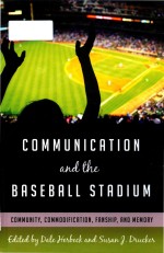 <em>Communication</em> and the baseball stadium: community