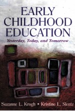 <em>EARLY</em> CHILDHOOD EDUCATION:YESTERDAY