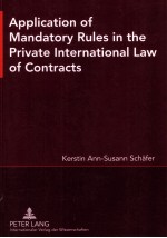 APPLICATION <em>OF</em> MANDATORY <em>RULES</em> IN THE PRIVATE INTERNATIONAL LAW <em>OF</em> CONTRACTS