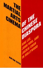 The martial arts cinema of the <em>Chinese</em> diaspora : Ang Lee