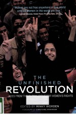 THE UN<em>FI</em>NISHED REVOLUTION VOICES <em>FR</em>OM THE GLOBAL <em>FI</em>GHT <em>FO</em>R WOMEN'S RIGHTS
