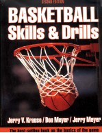 BASKETBALL SKILLS & DRILLS <em>SECOND</em> <em>EDITION</em>