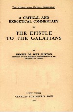 <em>A</em> CRITIC<em>A</em>L <em>A</em>ND EXEGETIC<em>A</em>L COMMENT<em>A</em>RY <em>ON</em> <em>THE</em> EPISTLE <em>TO</em> <em>THE</em> G<em>A</em>L<em>A</em>TI<em>A</em>NS