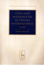 Cases <em>and</em> <em>Materials</em> <em>on</em> EU Private Internati<em>on</em>al <em>Law</em>
