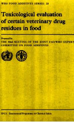 Toxicological evaluation of certain veterinary drug residues in food prepared <em>by</em> the 32nd metting of