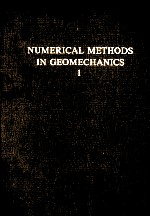 NUMERIC<em>A</em>L METHODS <em>IN</em> GEOMECH<em>A</em>NICS <em>A</em><em>A</em>CHEN 1979 <em>VOLUME</em> <em>ONE</em>