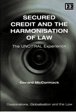 SECURED CREDIT AND THE HAR<em>M</em>ONISATION OF LAW  THE UNCITRAL EXPERINECE
