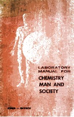 <em>LABORATORY</em> <em><em>MAN</em>UAL</em> FOR CHEMISTRY <em>MAN</em> AND SOCIETY