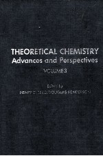 THEORETICAL CHEMISTRY <em>ADVANCES</em> AND PERSPECTIVES <em>VOLUME</em> 3