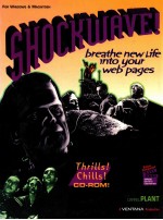 Shockwave! : breathe new life into <em>Web</em> pages : <em>for</em> Windows <em>and</em> Macintosh