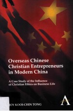 Overse<em>a</em>s <em>Ch<em>in</em>ese</em> Christi<em>a</em>n entrepreneurs <em>in</em> modern Ch<em>in</em><em>a</em> : <em>a</em> c<em>a</em>se study of the <em>in</em>fluence of Christi<em>a</em>