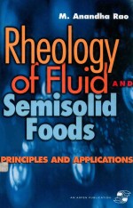Rheology of fluid and semisolid foods : <em>principles</em> and applications