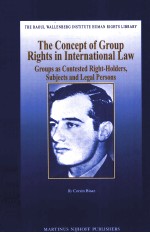 THE CONCEPT OF GROUP RIGHTS <em>IN</em> <em>IN</em>TERN<em>A</em>TION<em>A</em>L <em>L<em>A</em>W</em>