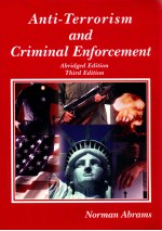 ANTI-TERRORISM AND CRIMINAL ENFORCEMENT  ABRIDGED <em>EDITION</em>  THIRD <em>EDITION</em>