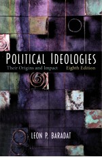 <em>P</em>OLITICAL IDEOLOGIES:THEIR ORIGINS AND IM<em>P</em>ACT EIGHTH EDITION