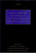 Principles of Evidence in Intern<em>at</em>ion<em>al</em> Crimin<em>al</em> Justice