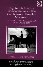 EITHTEENTH-CENTURY WOMEN <em>WRITER</em>S AND THE GENTLEMAN'S LIBERATION MOVEMENT INDEPENDENCE