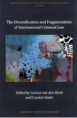<em>THE</em> DIVERSIFLCATION AND FRAGMENTATION <em>OF</em> INTERNATIONAL CRIMINAL <em>LAW</em>