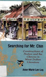 searching for mr. chin  constructions of nation and the <em>chinese</em> in west indian literature