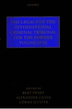 <em>THE</em> LEGACY OF <em>THE</em> INTERNATIONAL CRIMINAL TRIBUNL <em>FOR</em> <em>THE</em> <em>FOR</em>MER YUGOSLAVIA