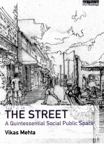 <em>THE</em> STREET A QUINTESSENTIAL <em>SOCIAL</em> PUBLIC SPACE