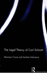 <em>THE</em> LEGAL <em>THE</em>ORY <em>OF</em> CARL SCHMITT