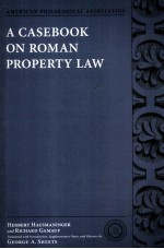 <em>A</em> C<em>a</em>sebook on Rom<em>a</em>n Property <em>L<em>a</em>w</em>
