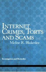 INTE<em>R</em>NET C<em>R</em>IMES，TO<em>R</em>TS AND SCAMS  INVESTIGATION AND <em>R</em>EMEDIES