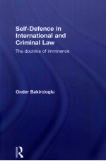 SELF DEFENCE IN INTERNATIONAL AND CRIMINAL LAW THE DOCTRINE <em>OF</em> IMMINENCE
